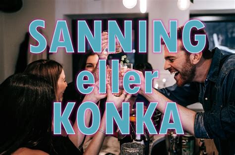Sanning eller konka frågor
